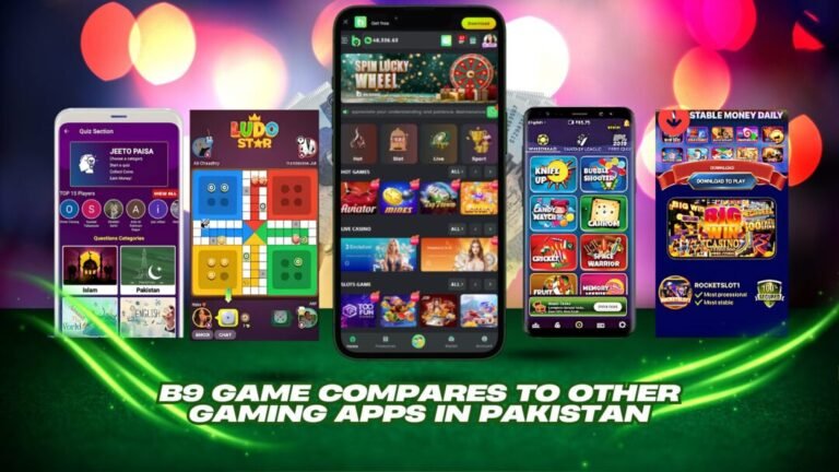B9 Game Compares to Other Gaming Apps in Pakistan